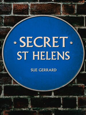 cover image of Secret St Helens